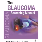 The Glaucoma Screening Manual