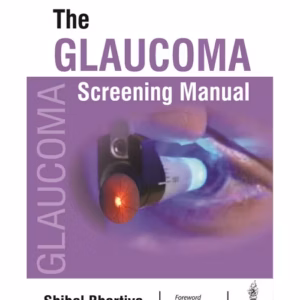 The Glaucoma Screening Manual