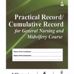 Practical Record/Cumulative Record For General Nursing And Midwifery Course