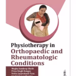 Physiotherapy In Orthopaedic And Rheumatologic Conditions