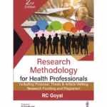 Research Methodology For Health Professionals: Including Proposal, Thesis & Article Writing, Researc