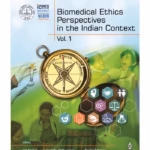 Biomedical Ethics Perspectives In The Indian Context (Vol.1)