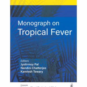 Monograph On Tropical Fever