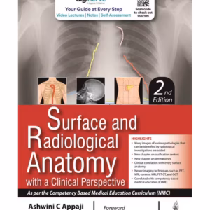 Surface And Radiological Anatomy: With A Clinical Perspective