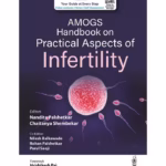 Amogs Handbook On Practical Aspects Of Infertility