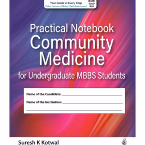 Practical Notebook Community Medicine For Undergraduate Mbbs Students