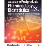 Essentials Of Postgraduate Pharmacology & Biostatisticsguidebook To Postgraduate Trainee In Pharmaco