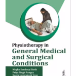 Physiotherapy In General Medical And Surgical Conditions