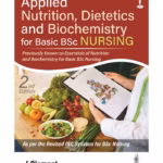 Applied Nutrition, Dietetics And Biochemistry For Basic Bsc Nursing