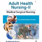 Adult Health Nursing-Ii: Medical Surgical Nursing