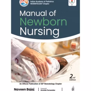 Manual Of Newborn Nursing (Iap)