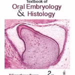 Textbook Of Oral Embryology & Histology