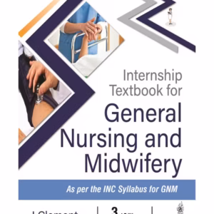 Internship Textbook For General Nursing And Midwifery