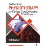 Textbook Of Physiotherapy For Clinical Cardiothoracic Conditions