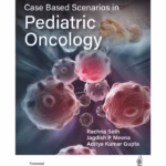 Case Based Scenarios In Pediatric Oncology