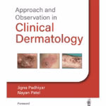 Approach And Observation In Clinical Dermatology