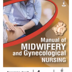 Manual Of Midwifery And Gynecological Nursing