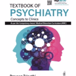 Textbook Of Psychiatry: Concepts To Clinics