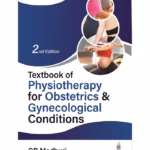 Textbook Of Physiotherapy For Obstetrics & Gynecological Conditions