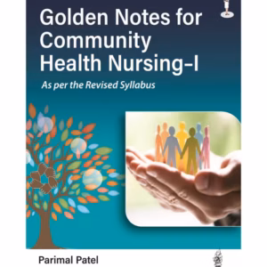 Golden Notes For Community Health Nursing-I