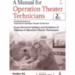 A Manual For Operation Theater Technicians