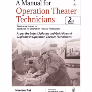 A Manual For Operation Theater Technicians