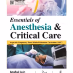 Essentials Of Anesthesia & Critical Care