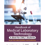 Handbook Of Medical Laboratory Technology- A Book For Dmlt Students