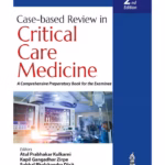 Case-Based Review In Critical Care Medicine: A Comprehensive Preparatory Book For The Examinee