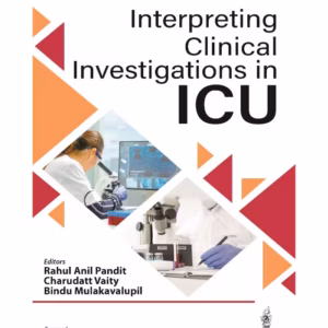 Interpreting Clinical Investigations In Icu