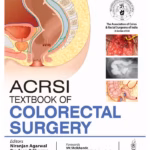 Acrsi Textbook Of Colorectal Surgery