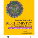 Concise Textbook Of Biochemistry For Paramedical Students (For Bpt And Other Paramedical Courses)