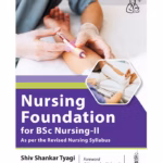 Nursing Foundation For Bsc Nursing-Ii
