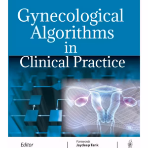 Gynecological Algorithms In Clinical Practice