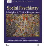 Social Psychiatry: Principles & Clinical Perspectives