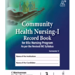 Community Health Nursing-I Record Book For Bsc Nursing Program