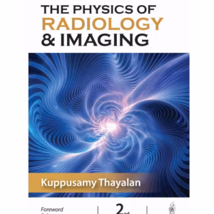 The Physics Of Radiology & Imaging