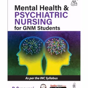 Mental Health & Psychiatric Nursing For Gnm Students