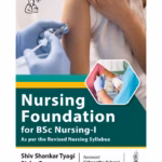Nursing Foundation For Bsc Nursing-1 As Per The Revised Nursing Syllabus