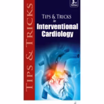 Tips & Tricks In Interventional Cardiology