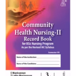 Community Health Nursing-Ii Record Book For Bsc Nursing Program