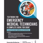 Textbook For Emergency Medical Technicians A Complete Book For Demt (As Per The Latest Syllabus And