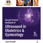 Donald School Textbook Of Ultrasound In Obstetrics & Gynecology