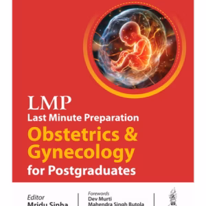 Lmp Last Minute Preparation Obstetrics & Gynecology For Postgraduates