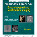 Aiims-Mamc-Pgi Imaging Series Diagnostic Radiology: Gastrointestinal And Hepatobiliary Imaging