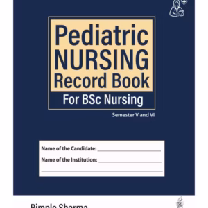 Pediatric Nursing Record Book For Bsc Nursing