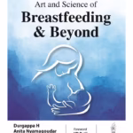 Art And Science Of Breastfeeding & Beyond