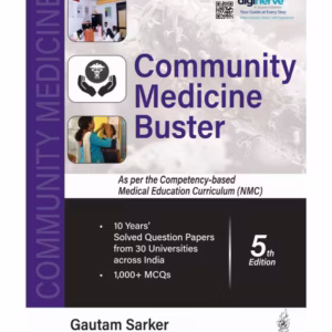 Community Medicine Buster (As Per The Competency-Based Medical Education Curriculum (Nmc)