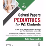 Solved Papers Pediatrics For Pg Students