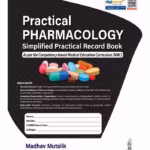 Practical Pharmacology Simplified Practical Record Book